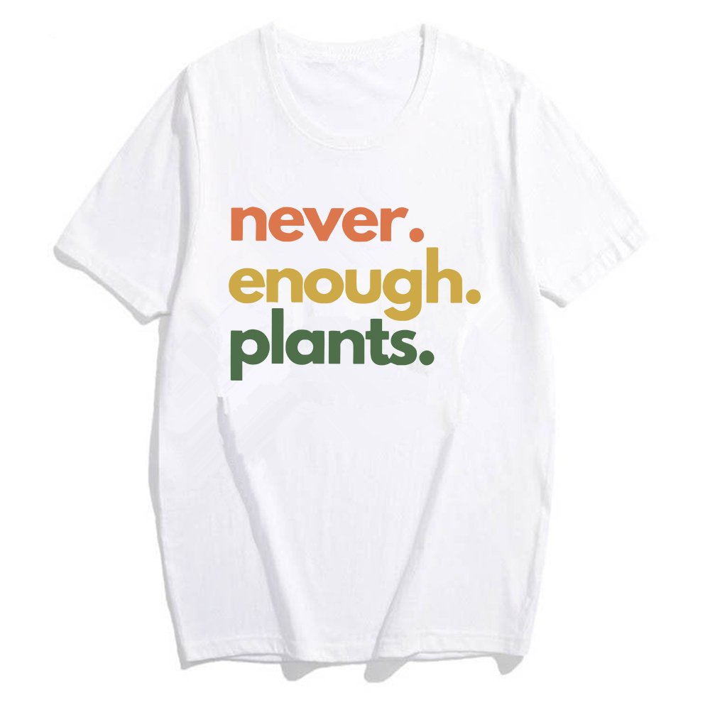 Camiseta Never Enough Plants,  - Plant Parenthood reseña y precio